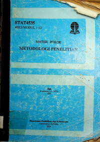 MATERI POKOK METODOLOGI PENELITIAN : STAT 4535/4SKS/MODUL 1-12