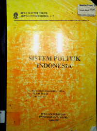 SISTEM POLITIK INDONESIA: BUKU MATERI POKOK  ADPE4211/3 SKS/MODUL 1-9