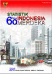 STATISTIK 60 TAHUN INDONESIA MERDEKA