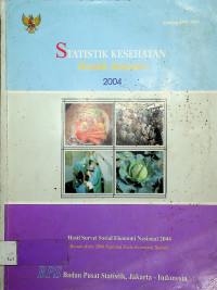 STATISTIK PERUMAHAN DAN PERMUKIMAN (Housing and Settlement Statistics) 2004: Hasil Survei Sosial Ekonomi Nasional 2004