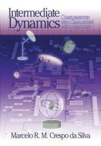 Intermediate Dynamics : Complemented With Simulations And Animations