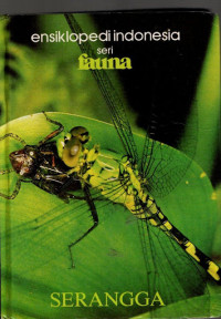 ensiklopedi indonesia seri fauna Jilid 5: SERANGGA