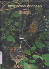 ensiklopedi indonesia seri fauna Jilid 6: BURUNG