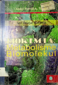 BIOKIMIA: Metabolisme Biomolekul