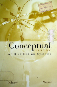 Conceptual DESIGN of Distillation Systems