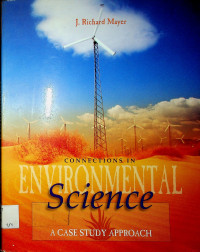 CONNECTIONSIN ENVIRONMENTAL Science: A CASE STUDY APROACH