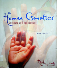 Human genetics : concepts and applications