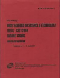 Prosiding: HEDS SEMINAR ON SCIENCE & TECHNOLOGY (HEDS –SST) 2004 BIDANG TEKNIK