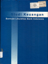 Studi Keuangan: Bantuan Likuiditas Bank Indonesia