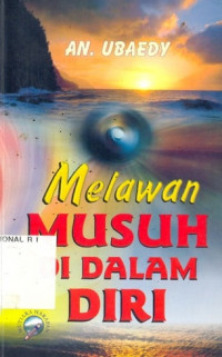 Melawan MUSUH DI DALAM DIRI