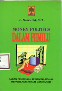 MONEY POLITICS DALAM PEMILU