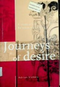 Journeys of desire : A study of the Balinese text Malat