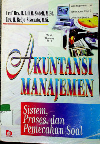 AKUNTANSI MANAJEMEN: Sistem, Proses, dan Pemecahan Soal