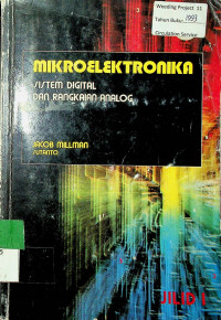 MIKROELEKTRONIKA: SISTEM DIGITAL DAN RANGKAIAN ANALOG JILID 1