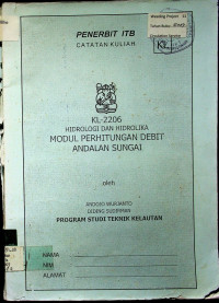 KL-2206: HIDROLOGI DAN HIDROLIKA MODUL PERHITUNGAN DEBIT ANDALAN SUNGAI