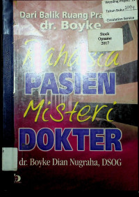 Rahasia PASIEN Misteri DOKTER: Dari Balik Ruang Praktek dr. Boyke