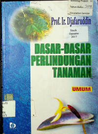 DASAR-DASAR PERLINDUNGAN TANAMAN UMUM