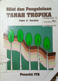 Sifat dan Pengelolaan TANAH TROPIKA 1