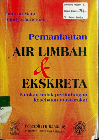 Pemanfaatan AIR LIMBAH & EKSKRET: Patokan untuk perlindungan kesehatan masyarakat