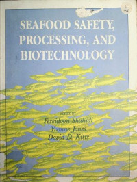 SEAFOOD SAFETY, PROCESSING, AND BIOTECHNOLOGY