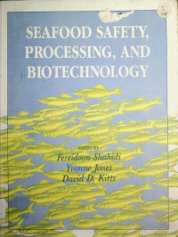 SEAFOOD SAFETY, PROCESSING, AND BIOTECHNOLOGY