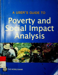 A USER’SGUIDE TO POVERTY AND SOCIAL IMPACT ANALYSIS