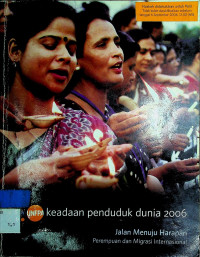 Keadaan penduduk dunia 2006 : Jalan Menuju Harapan Perempuan dan Migrasi Internasional