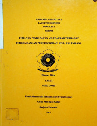 PERANAN PENDAPATAN ASLI DAERAH TERHADAP PERKEMBANGAN PEREKONOMIAN KOTA PALEMBANG