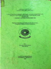 KARAKTERISTIK PENDERITA PENYAKIT JANTUNG KORONER YANG DI RAWAT INAP PADA BAGIAN PENYAKIT DALAM RSMH PALEMBANG PERIODE 1 JANUARI – 31 DESEMBER 2004