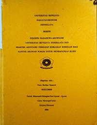 PERSEPSI MAHASISWA AKUNTANSI UNIVERSITAS SRIWIJAYA INDERALAYA DAN PRAKTISI AKUNTANSI TERHADAP KEBIJAKAN BERIKLAN BAGI KANTOR AKUNTAN PUBLIK UNTUK MENDAPATKAN KLIEN