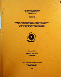 PERANAN AUDIT MANAJEMEN ATAS FUNGSI PEMBELIAN SPARE PART MESIN PENGOLAH KELAPA SAWIT DALAM RANGKA MENINGKATKAN LABA PADA PT. PULAU HIJAU ASRI PALEMBANG