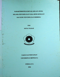 KARAKTERISTIK KOKTAIL KELAPA MUDA SELAMA PENYIMPANAN PADA JENIS KEMASAN DAN SUHU PENYIMPANAN BERBEDA