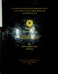 PENGARUH PENAMBAHAN RATU KAPUR GALI KERING ALAMI TERHADAP KUAT TEKAN BETON K-225 KANDUNGAN 0-25%