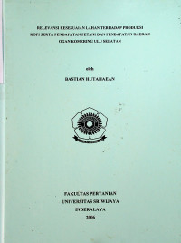 RELEVANSI KESESUAIAN LAHAN TERHADAP PRODUKSI KOPI SERTA PENDAPATAN PETANI DAN PENDAPATAN DAERAH OGAN KOMERING ULU SELATAN