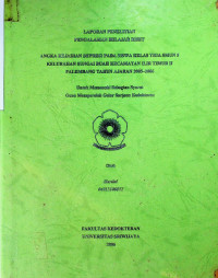 ANGKA KEJADIAN DEPRESI PADA SISWA KELAS TIGA SMUN 5 KELURAHAN SUNGAI BUAH KECAMATAN ILIR TIMUR II PALEMBANG TAHUN AJARAN 2005-2006