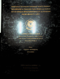 PENGARUH TEGANGAN TERHADAP WAKTU RAMBAT GELOMBANG ULTRASONIK PADA BENDA UJI KUBUS BETON DENGAN MENGGUNAKAN ALAT ULTRASONIK PULSE VELOCITY (UPV)