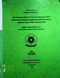 POLA MANIFESTASI KLINIS DAN POLA PENATALAKSANAAN INFARK MIOKARD AKUT DI BAGIAN PENYAKIT DALAM RSMH PALEMBANG PERIODE 01 JANUARI 2005-31 DESEMBER 2005