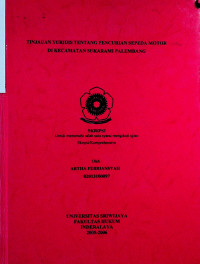 TINJAUAN YURIDIS TENTANG PENCURIAN SEPEDA MOTOR DI KECAMATAN SUKARAMI PALEMBANG