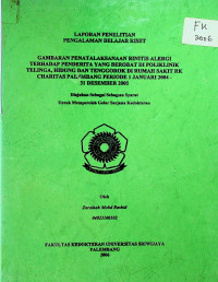 GAMBARAN PENATALAKSANAAN RINITIS ALERGI TERHADAP PENDERITA YANG BEROBAT DI POLIKLINIK TELINGA, HIDUNG DAN TENGGOROK DI RUMAH SAKIT RK CHARITAS PALEMBANG PERIODE 1 JANUARI 2004 - 31 DESEMBER 2005