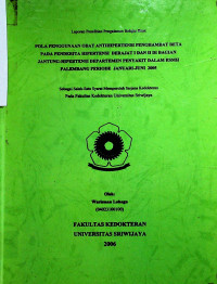 POLA PENGGUNAAN OBAT ANTIHIPERTENSI PENGHAMBAT BETA PADA PENDERITA HIPERTENSI DERAJAT I DAN II DI BAGIAN JANTUNG-HIPERTENSl DEPARTEMEN PENYAKIT DALAM RSMH PALEMBANG PERIODE JANUARI-JUNI 2005