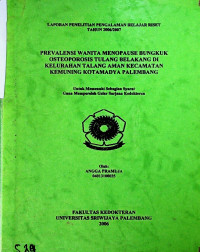 PREVALENSI WANITA MENOPAUSE BUNGKUK OSTEOPOROSIS TULANG BELAKANG DI KELURAHAN TALANG AMAN KECAMATAN KEMUNING KOTAMADYA PALEMBANG