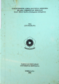 KARAKTERISTIK KIMIA DAN TOTAL MIKROBIA SELAMA FERMENTASI BEKASAM IKAN SEPAT RAWA (Trichogaster trichopterus)