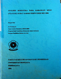 ANALISIS SEMIOTIKA PADA KARANGAN  KHAS (FEATURE) SURAT KABAR TEMPO EDISI MEI 2006