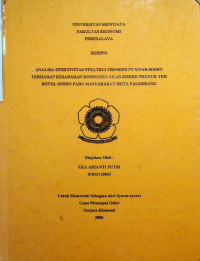 ANALISA EFEKTIVITAS STRATEGI PROMOSI PT. SINAR SOSRO TERHADAP KESADARAN KONSUMEN AKAN MEREK PRODUK TEH BOTOL SOSRO PADA MASYARAKAT KOTA PALEMBANG