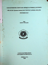 KARAKTERISTIK CHIPS PADA BERBAGAI FORMULASI BUBUR UBI JALAR (Ipomoea batatas) DAN TEPUNG TAPIOKA SELAMA PENYIMPANAN