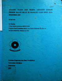 ANALISIS WUJUD DAN MAKNA LEKSIKON BAHASA PROKEM DALAM IKLAN DI MAJALAH GADIS EDISI JULI-DESEMBER 2005