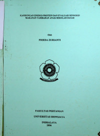 KANDUNGAN ENERGI-PROTEIN DAN EVALUASI SENSORIS MAKANAN TAMBAHAN ANAK SEKOLAH DASAR