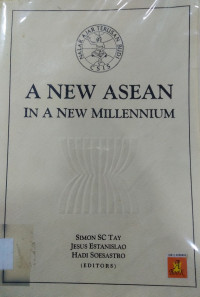 A New ASEAN IN A NEW MILLENNIUM