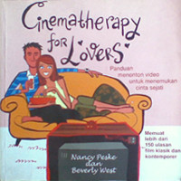 Cinematherapy for Lovers: Panduan menonton video untuk menemukan cinta sejati