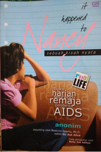 It happened to Nancy sebuah kisah nyata: buku harian seorang remaja penderita AIDS